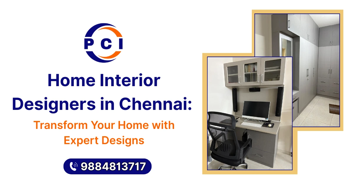 Home Interior Designers in Chennai: Transform Your Home with Expert Designs