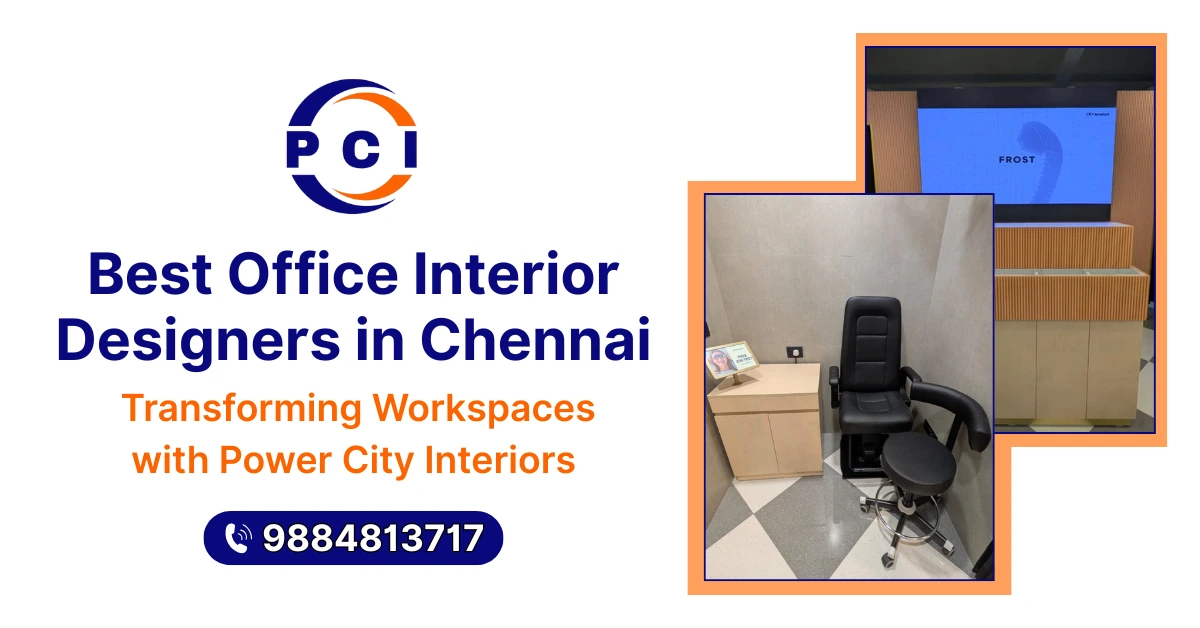 Best Office Interior Designers in Chennai